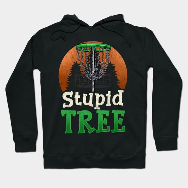 Stupid Tree Disc Golf T-Shirt | Funny Frisbee Golf Hoodie by biNutz